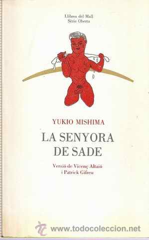 Libros de segunda mano: LA SENYORA DE SADE - YUKIO MISHIMA - Foto 1