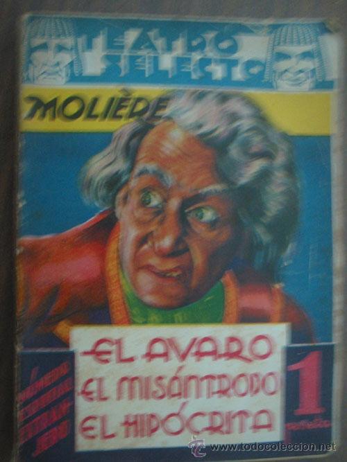 Libros de segunda mano: EL AVARO/ EL MIS&Aacute;NTROPO/ EL HIP&Oacute;CRITA. MOLI&Egrave;RE - Foto 1