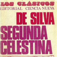 Libros de segunda mano: SEGUNDA COMEDIA DE CELESTINA / FELICIANO DE SILVA ; CUBIERTA DE ALBERTO CORAZÓN - 1968. Lote 24273581