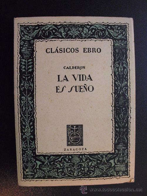 Libros de segunda mano: LA VIDA ES SUE&Ntilde;O. CALDER&Oacute;N. 1954 - Foto 1