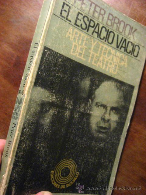 Second hand books: peter brook , el espacio vacio, arte y tecnica del teatro. , ed peninsula 73 ( nire BOLSILLO 3