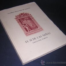 Libros de segunda mano: 1957 - LEANDRO FERNANDEZ DE MORATIN - EL SI DE LAS NIÑAS - EDICION DE 150 EJEMPLARES