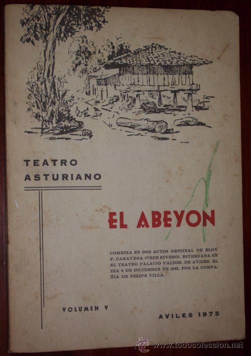 Livros em segunda m&atilde;o: El abey&oacute;n por Eloy Fern&aacute;ndez Caravera de Gr&aacute;ficas Careaga en Avil&eacute;s 1975