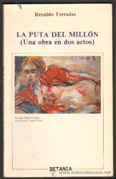 Second hand books: LA PUTA DEL MILLON (UNA OBRA EN DOS ACTOS) (A-PROSTI-025)