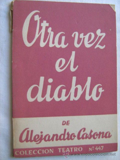 Libros de segunda mano: OTRA VEZ EL DIABLO. CASONA, Alejandro. 1965 - Foto 1