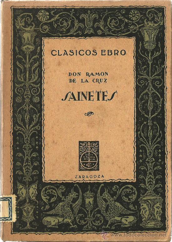 Libros de segunda mano: Sainetes / Ram&oacute;n de la Cruz  * CL&Aacute;SICOS EBRO * - Foto 1