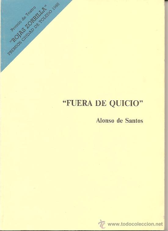 Libros de segunda mano: FUERA DE QUICIO DE ALONSO DE SANTOS - Foto 1