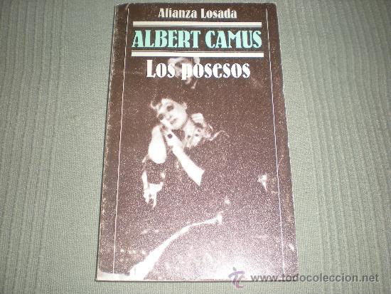 Libros de segunda mano: LOS POSESOS . ALBERT CAMUS ALIANZA LOSADA - Foto 1