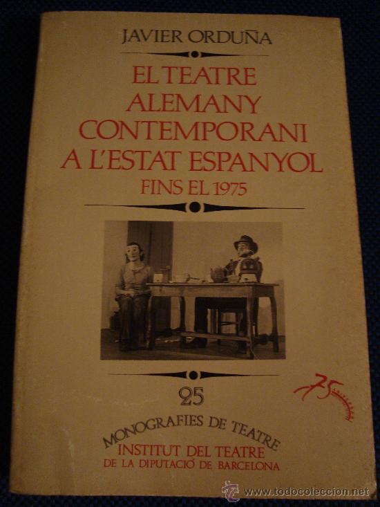 Livres d'occasion: (274) EL TEATRE ALEMANY CONTEMPORANI A L'ESTAT ESPANYOL FINS EL 1975