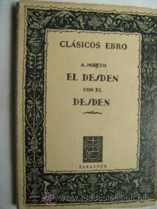 Libros de segunda mano: EL DESD&Eacute;N CON EL DESD&Eacute;N. MORETO, A. 1957 - Foto 1