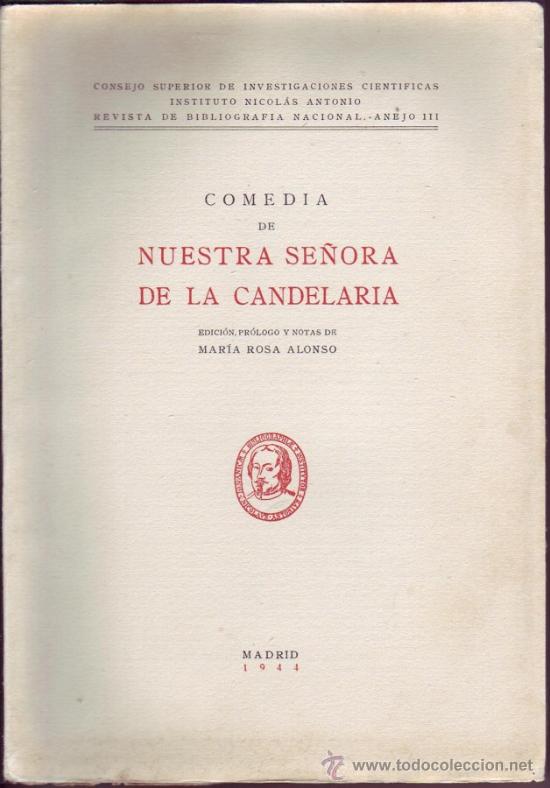 Libros de segunda mano: COMEDIA DE NUESTRA SE&Ntilde;ORA DE LA CANDELARIA. Alonso, Mar&iacute;a Rosa. - Foto 1