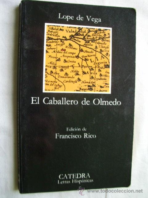Libros de segunda mano: EL CABALLERO DE OLMEDO. 1988. C&aacute;tedra - Foto 1