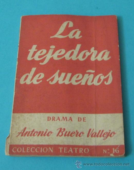 Libros de segunda mano: LA TEJEDORA DE SUE&Ntilde;OS. ANTONIO BUERO VALLEJO - Foto 1
