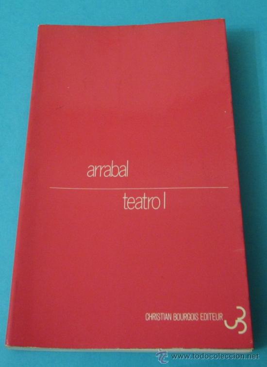 Libros de segunda mano: ARRABAL. TEATRO I. CHRISTIAN BOURGOIS &Eacute;DITEUR - Foto 1