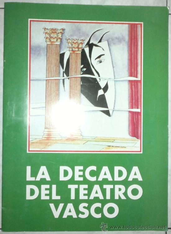 Libros de segunda mano: LA DECADA DEL TEATRO VASCO - Foto 1