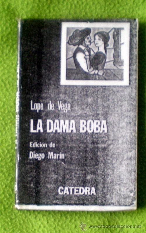 Libros de segunda mano: LA DAMA BOBA;LOPE DE VEGA;C&Aacute;TEDRA 1981