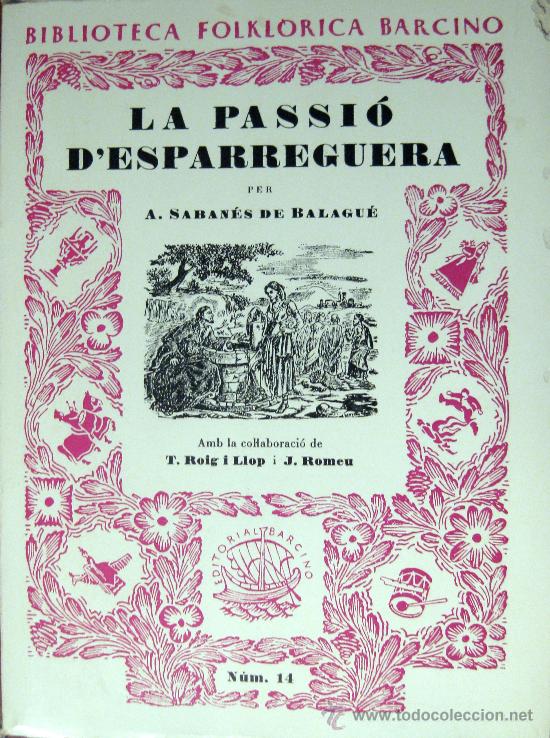 Gebrauchte B&uuml;cher: SABAN&Eacute;S DE BALAGU&Eacute;. LA PASSI&Oacute; D&rsquo;ESPARREGUERA. FACS&Iacute;MIL