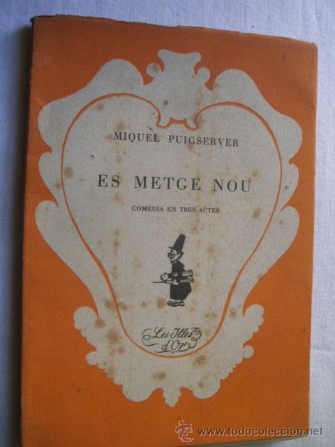 Libros de segunda mano: ES METGE NOU. PUIGSERVER, Miquel. 1951
