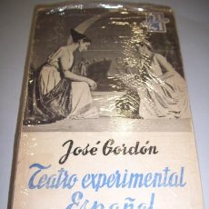 Libros de segunda mano: GORDÓN, JOSÉ. TEATRO EXPERIMENTAL ESPAÑOL : (ANTOLOGÍA E HISTORIA)
