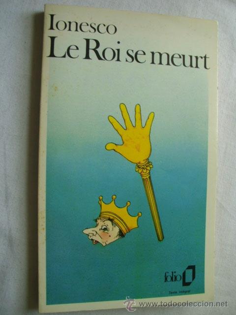 Libros de segunda mano: LE ROI SE MEURT. IONESCO, Eug&egrave;ne. 1963 - Foto 1