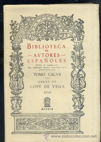 Libros de segunda mano: OBRAS DE LOPE DE VEGA. TOMO XVIII. CRONICAS Y LEYENDAS DRAMATICAS DE ESPA&Ntilde;A.TOMO CXCVII. A-TEA-206