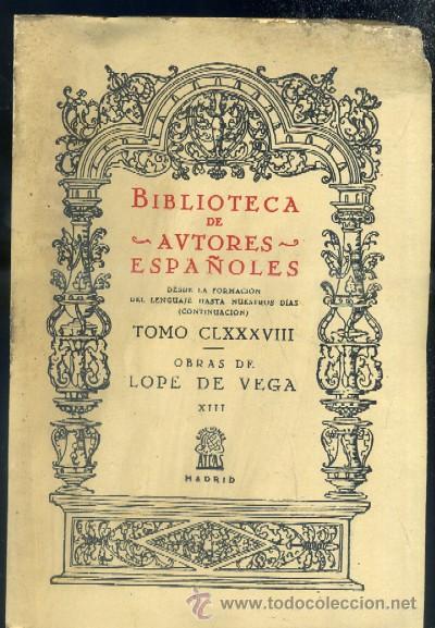 Libros de segunda mano: OBRAS DE LOPE DE VEGA. TOMO XIII. BIBILIOTECA DE AUTORES ESPA&Ntilde;OLES. TOMO 188. A-TEA-212
