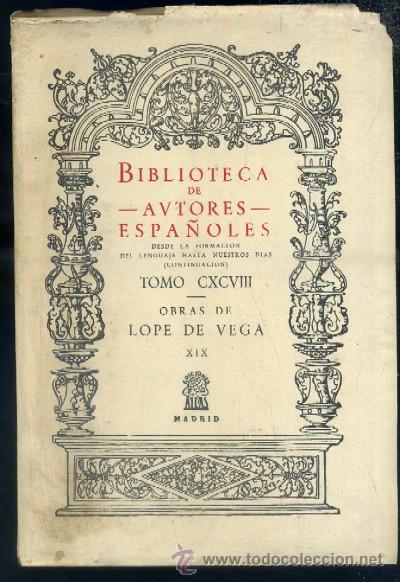 Libros de segunda mano: OBRAS DE LOPE DE VEGA. TOMO XIX. BIBILIOTECA DE AUTORES ESPA&Ntilde;OLES. TOMO CXCVIII. A-TEA-213