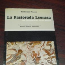 Libros de segunda mano: LA PASTORADA LEONESA. UNA PERVIVENCIA DEL TEATRO MEDIEVAL. Lote 37344500