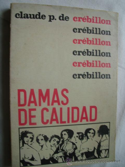 Libros de segunda mano: DAMAS DE CALIDAD. CR&Eacute;BILLON, Claude P. 1960 - Foto 1