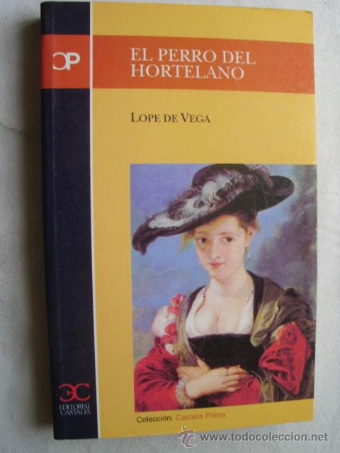 Libros de segunda mano: EL PERRO DEL HORTELANO. DE VEGA, Lope. 2006 - Foto 1