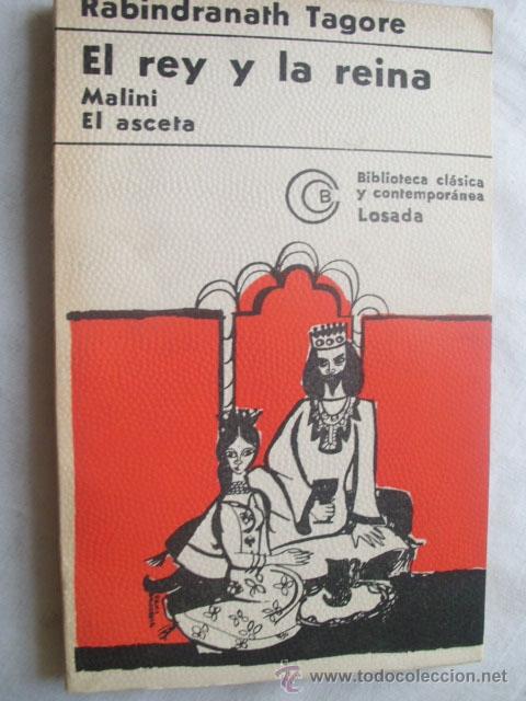 Libros de segunda mano: EL REY Y LA REINA. TAGORE, Rabindranath. 1973 - Foto 1