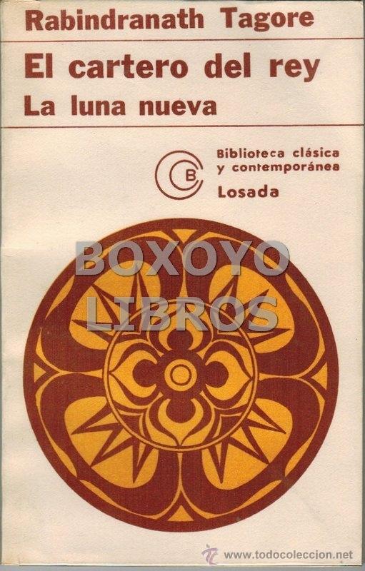 Libros de segunda mano: TAGORE, Rabindranath. El cartero del rey. La luna nueva. - Foto 1