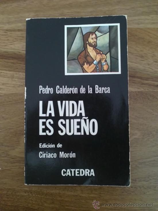Libros de segunda mano: LA VIDA ES SUE&Ntilde;O - CALDERON DE LA BARCA - CATEDRA - Foto 1