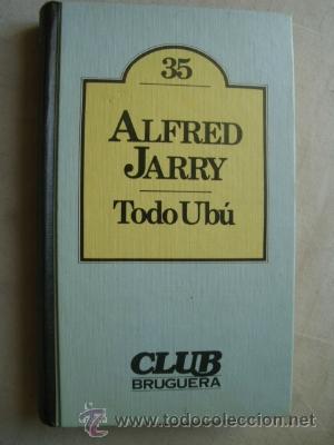 Libros de segunda mano: TODO UB&Uacute;. JARRY, Alfred. 1980 - Foto 1