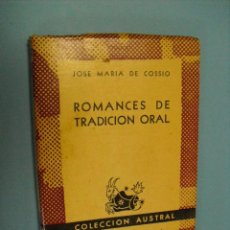 Libros de segunda mano: COLECCION AUSTRAL JOSE MARIA DE COSSIO,ROMANCES DE TRADICION ORAL,1947,