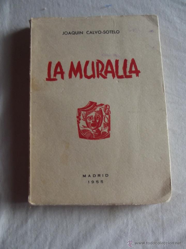 Libros de segunda mano: LA MURALLA DE JOAQUIN CALVO-SOTELO 1955 - Foto 1