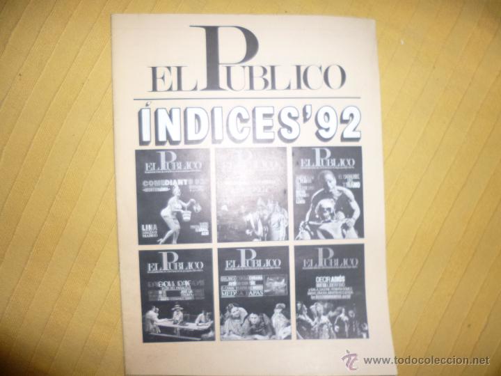 Libros de segunda mano: REVISTA EL P&Uacute;BLICO  TEATRO N&ordm; indices 92