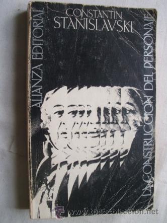 Libros de segunda mano: LA CONSTRUCCI&Oacute;N DEL PERSONAJE.  STANISLAVSKI, Constantini. 1984 - Foto 1
