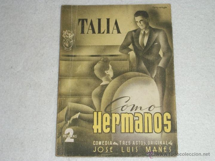 Libros de segunda mano: COMO HERMANOS. Jos&eacute; Luis Ma&ntilde;es. TALIA. - Foto 1