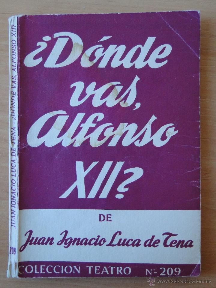 Libros de segunda mano: &iquest;D&Oacute;NDE VAS ALFONSO XII? - Foto 1
