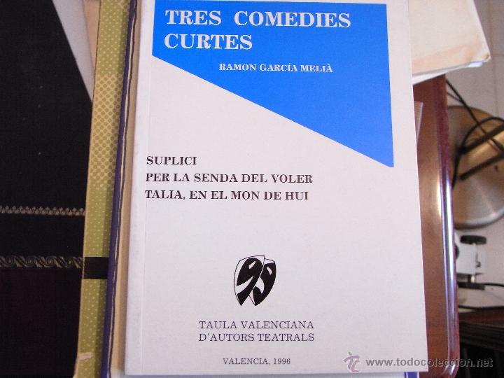 Libros de segunda mano: Tres com&egrave;dies curtes. R. Garc&iacute;a Meli&aacute;.