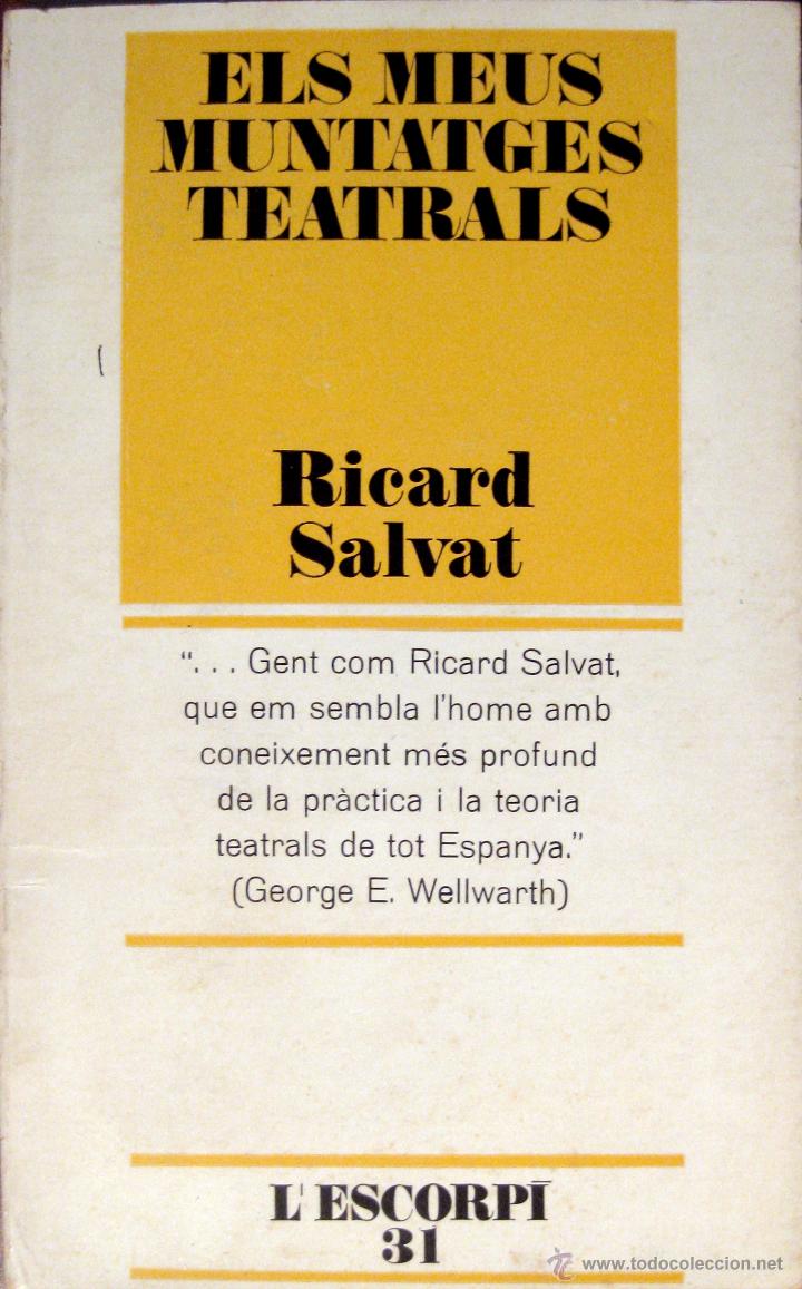 Gebrauchte B&uuml;cher: RICARD SALVAT. ELS MEUS MUNTATGES TEATRALS. L&rsquo;ESCORP&Iacute;. 1971