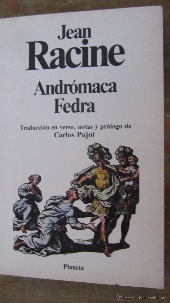 Libros de segunda mano: ANDR&Oacute;MACA. FEDRA DE JEAN RACINE (PLANETA9 - Foto 1