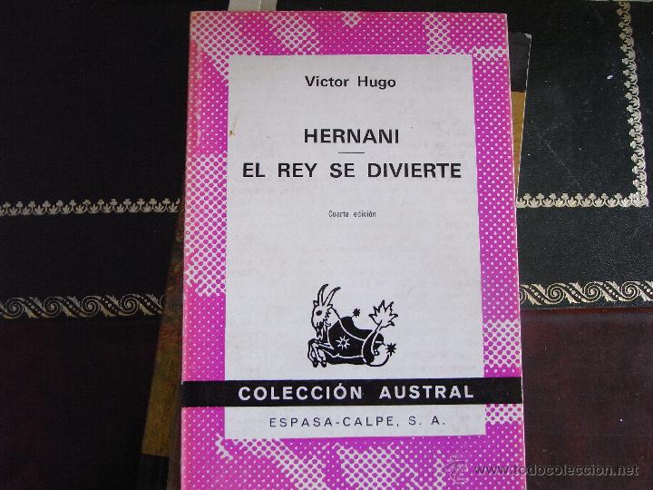 Libros de segunda mano: Hernani / El rey se divierte. V&iacute;ctor Hugo. - Foto 1