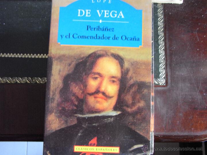 Libros de segunda mano: Perib&aacute;&ntilde;ez y el Comendador de Oca&ntilde;a. Lope de vega. - Foto 1