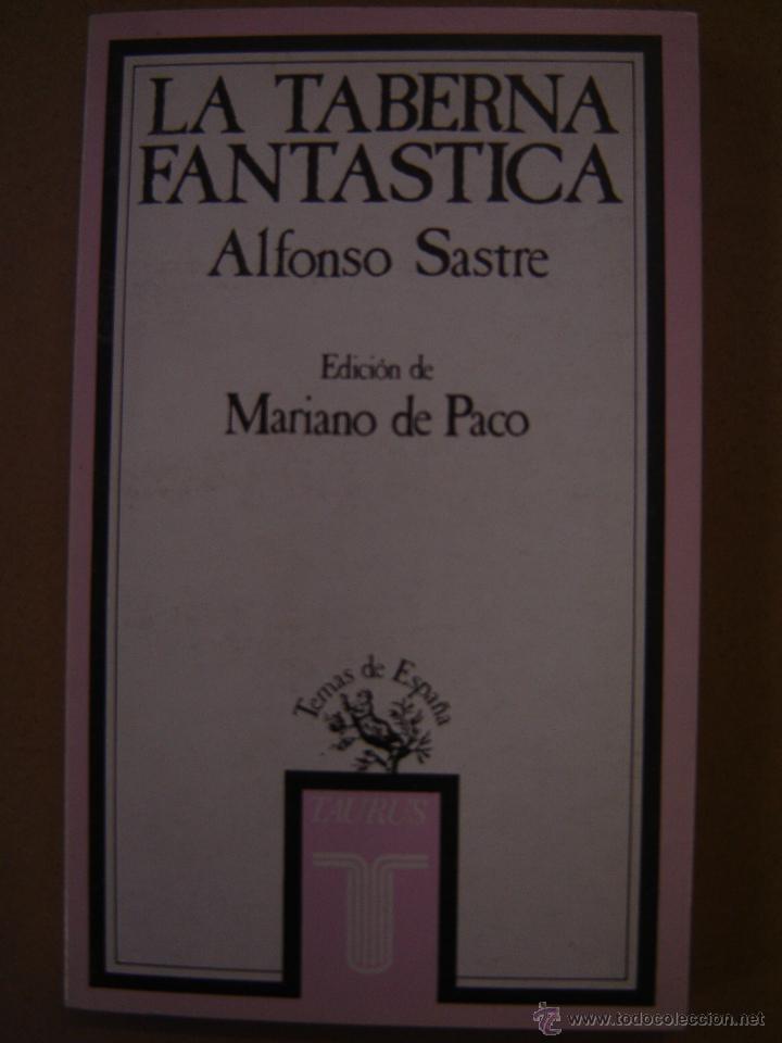 Libros de segunda mano: La taberna fant&aacute;stica - Alfonso Sastre - Foto 1