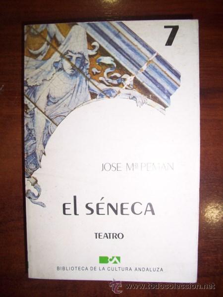 Libros de segunda mano: PEM&Aacute;N, Jos&eacute; M&ordf;. El S&eacute;neca - Foto 1
