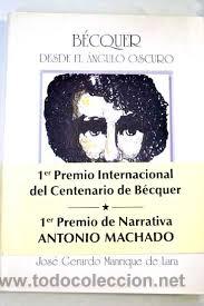 Libros de segunda mano: DESDE EL ANGULO OSCURO, BECQUER, LA FUENTE SEPULTADA