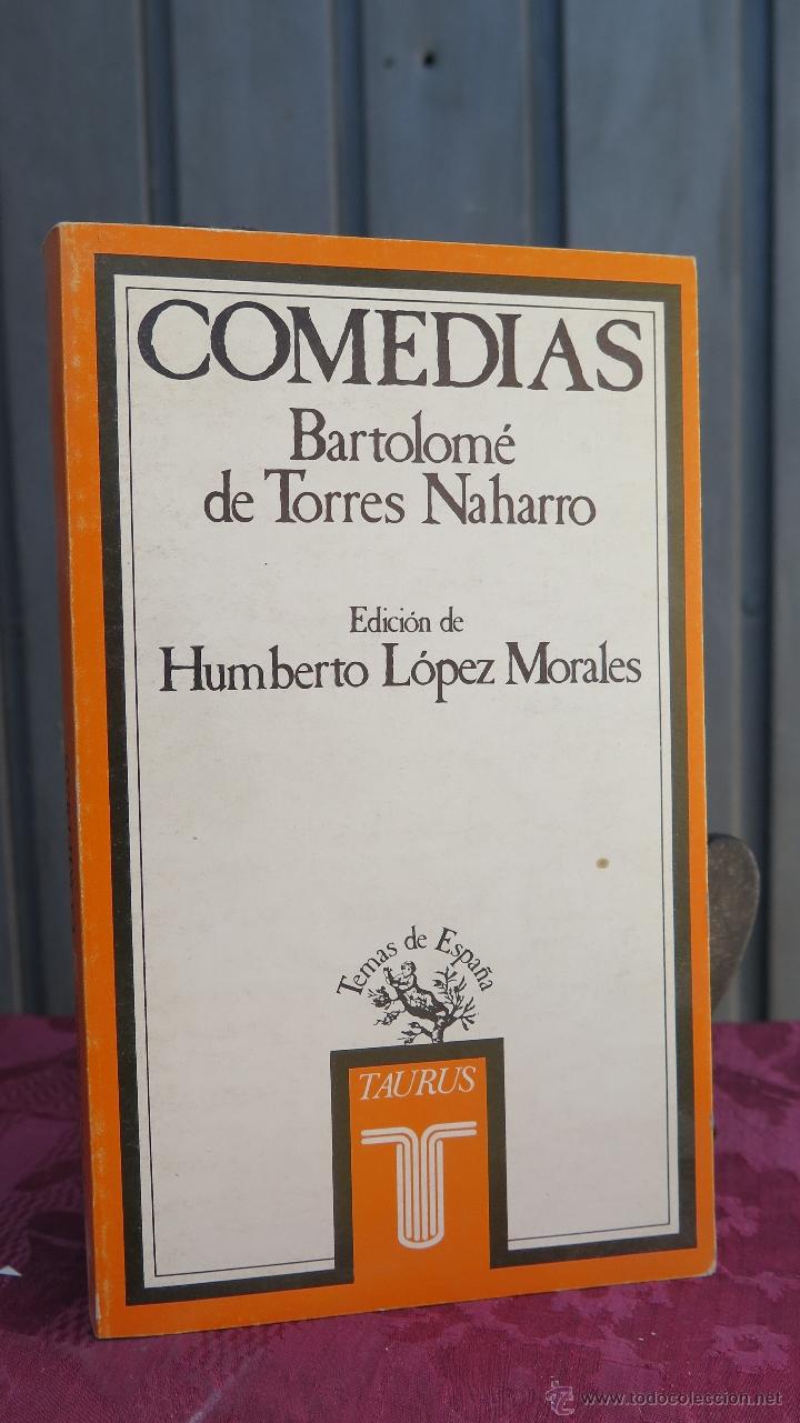 Libros de segunda mano: COMEDIAS. BARTOLOME TORRES NAHARRO. TAURUS - Foto 1