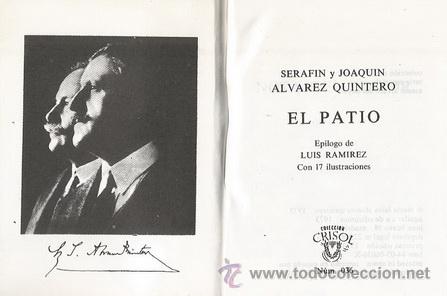 Libros de segunda mano: SERAF&Iacute;N Y JOAQU&Iacute;N &Aacute;LVAREZ QUINTERO. El patio. RM66513. - Foto 1